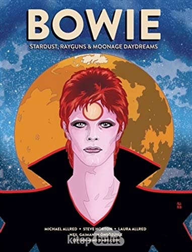 Stock image for Bowie. Stardust, Rayguns & Moonage Daydreams. Edited by Mark Irwin. Preface by Neil Gaiman. for sale by BOSPHORUS BOOKS