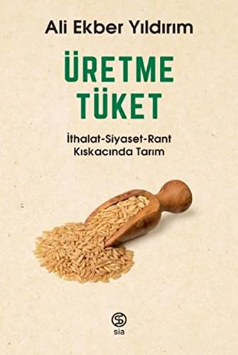 Stock image for retme Tket: ?thalat - Siyaset - Rant K?skac?nda Tar?m for sale by Books Unplugged