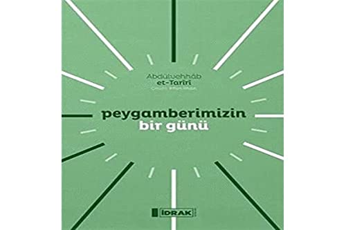 Imagen de archivo de Peygamberimizin Bir Günü [Paperback] Abdülvehhâb et-Tarîrî and ?rfan ?lhan a la venta por WorldofBooks