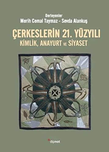 Beispielbild fr Cerkeslerin 21. Yzyili : Kimlik, Anayurt ve Siyaset zum Verkauf von Buchpark