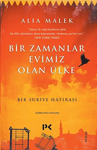 9786057525468: Bir Zamanlar Evimiz Olan lke: Bir Suriye Hatırası (Turkish Edition)
