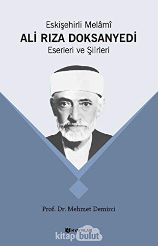 Stock image for Eskisehirli Melm Ali Riza Doksanyedi Eserleri ve Siirleri for sale by Istanbul Books