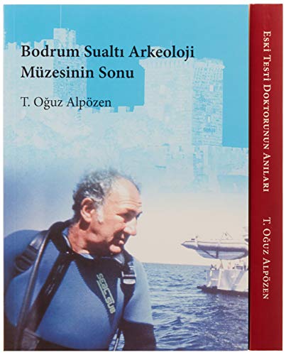 Stock image for Eski Testi Doktorunun Anilari / Bodrum Sualti Arkeoloji Müzesinin Sonu (2-Book Set) for sale by WorldofBooks