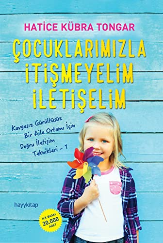 Stock image for ocuklar?m?zla ?ti?meyelim ?leti?elim: Kavgas?z Grltsz Bir Aile Ortam? ?in Do?ru ?leti?im Teknikleri - 1 (Turkish Edition) for sale by Books Unplugged