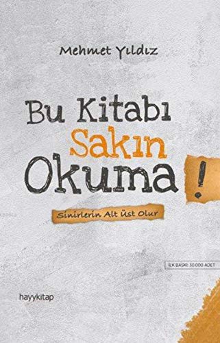 9786057674111: Bu Kitabı Sakın Okuma!: Sinirlerin Alt st Olur