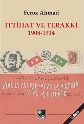 Stock image for Ittihat ve Terakki (1908 - 1914). for sale by BOSPHORUS BOOKS