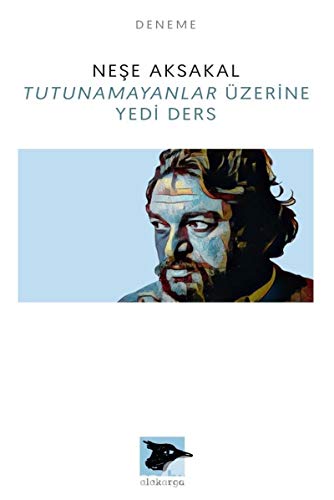 Stock image for Tutunamayanlar zerine Yedi Ders for sale by Buchpark