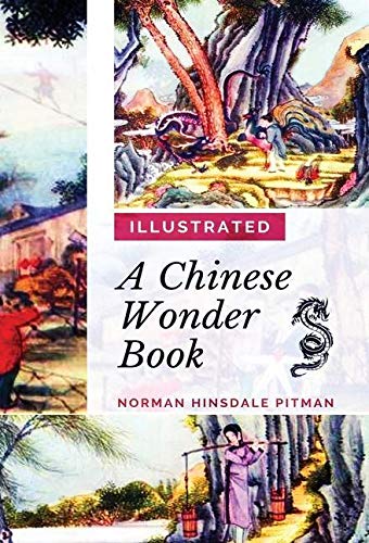 Beispielbild fr A Chinese Wonder Book Illustrated Edition zum Verkauf von PBShop.store US