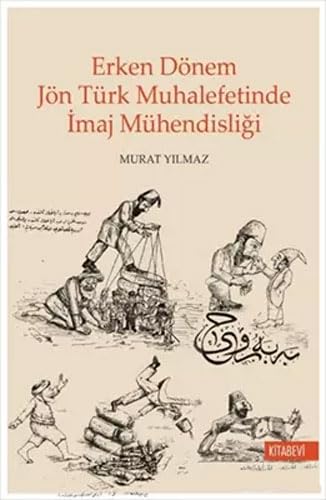 Imagen de archivo de Erken Dnem Jn Trk Muhalefetinde Imaj Mhendisligi a la venta por Istanbul Books