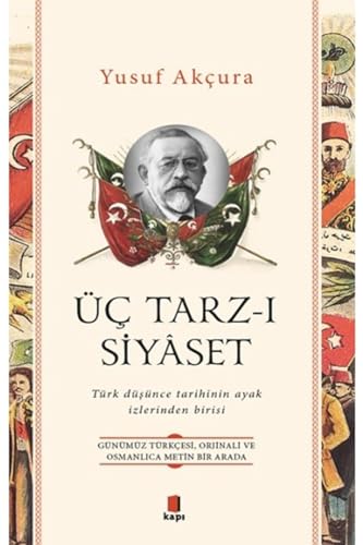 Stock image for c Tarz-i Siyaset - Trk Dsnce Tarihinin Ayak Izlerinden Birisi for sale by Istanbul Books