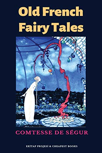 Beispielbild fr Old French Fairy Tales zum Verkauf von PBShop.store US