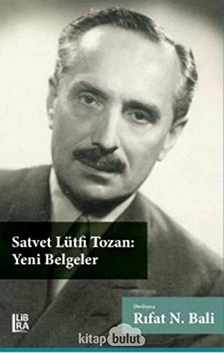 Stock image for Satvet Ltfi Tozan - Yeni Belgeler for sale by Istanbul Books