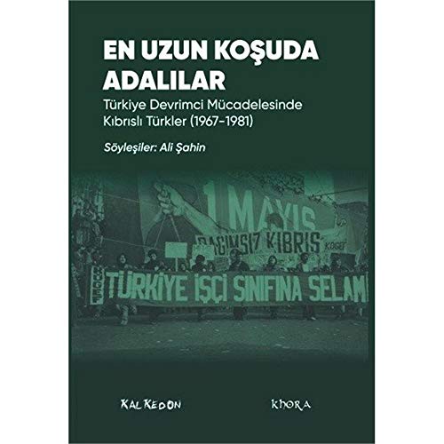 Beispielbild fr En Uzun Kosuda Adalilar - Trkiye Devrimci Mcadelesinde Kibrisli Trkler (1967-1981) zum Verkauf von Istanbul Books