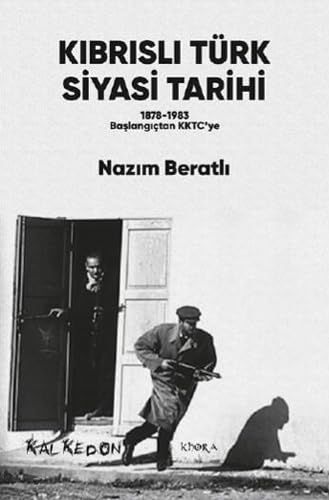 Beispielbild fr Kibrisli Trk Siyasi Tarihi: 1878-1983 Baslangictan KKTC ye zum Verkauf von Istanbul Books