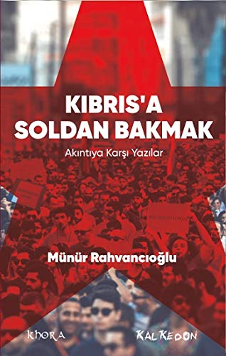 Beispielbild fr Kibris a Soldan Bakmak   Akintiya Karsi Yazilar zum Verkauf von Istanbul Books