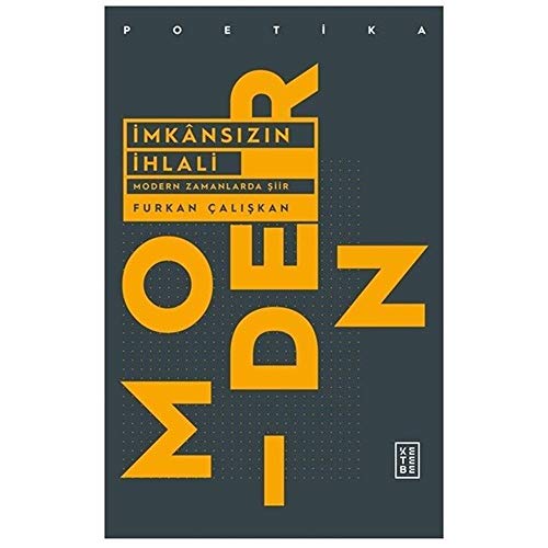 Stock image for Imkansizin Ihlali - Modern Zamanlarda Siir for sale by Istanbul Books