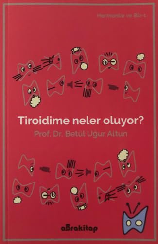 Stock image for Tiroidime Neler Oluyor?: Hormonlar ve Biz - 1 for sale by WeBuyBooks