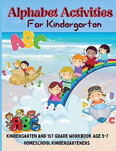Beispielbild fr Alphabet Activities For Kindergarten: Kindergarten and 1st Grade Workbook Age 5-7 Homeschool Kindergarteners zum Verkauf von WorldofBooks