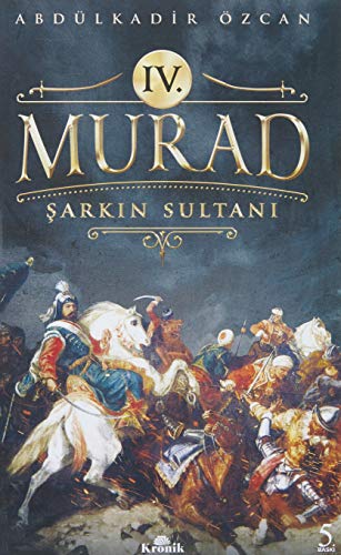 Stock image for IV. Murad - Sarkin Sultani for sale by Istanbul Books