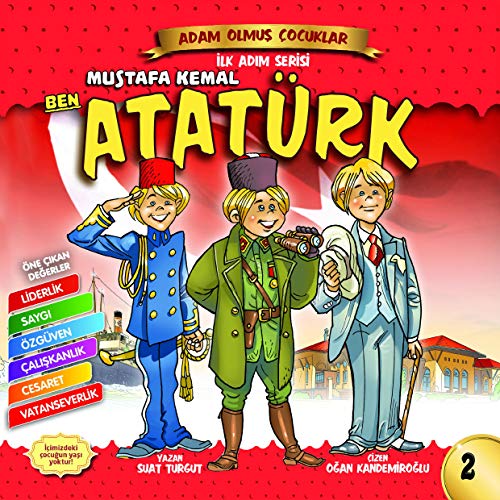 Stock image for Ben Mustafa Kemal Atatrk: Adam Olmus Cocuklar Serisi 2 for sale by medimops