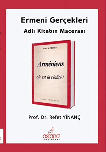 Stock image for Ermeni Gercekleri Adli Kitabin Macerasi for sale by Istanbul Books