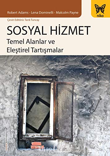 Beispielbild fr Sosyal Hizmet : Temel Alanlar ve Ele?tirel Tart??malar zum Verkauf von medimops