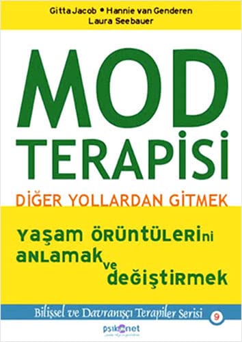Stock image for Mod Terapisi: Diger Yollardan Gitmek (Turkish Edition) for sale by GF Books, Inc.