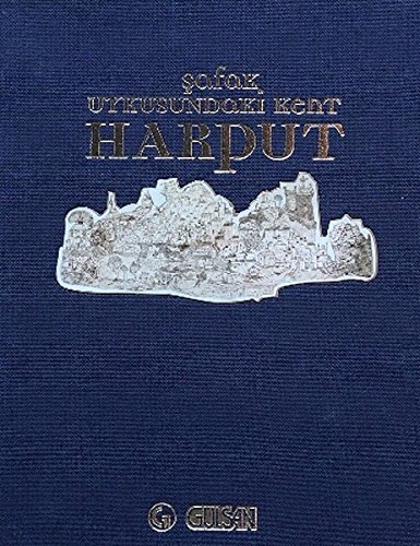 Stock image for Safak uykusundaki kent Harput. Prep. by Grkem Gl Duman. for sale by Khalkedon Rare Books, IOBA