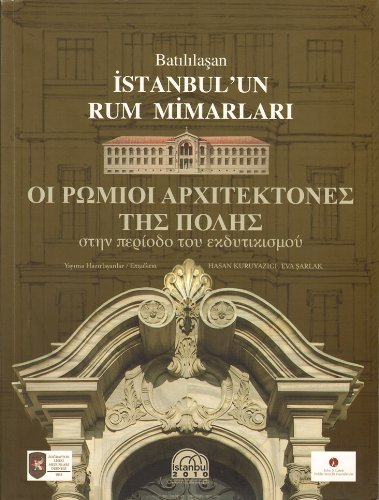 Greek Architects of Istanbul in the Era of Westernization