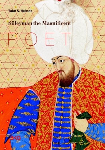Süleyman the Magnificent. Poet.