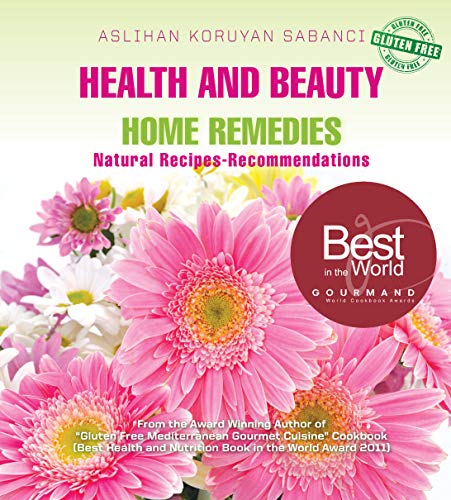 Imagen de archivo de Health and Beauty Home Remedies Natural Recipes a la venta por Better World Books
