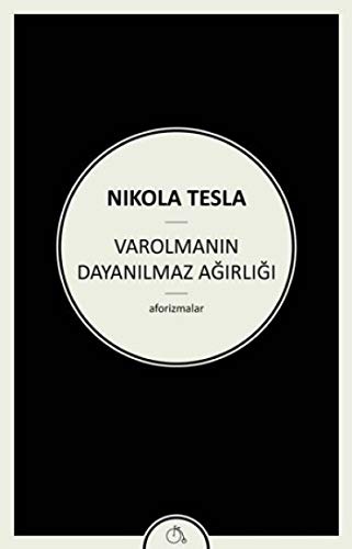 Beispielbild fr Varolmanin Dayanilmaz Agirligi: Aforizmalar zum Verkauf von medimops