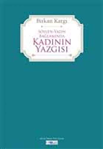 Stock image for Sylen-Yazin Baglaminda Kadinin Yazgisi for sale by Istanbul Books