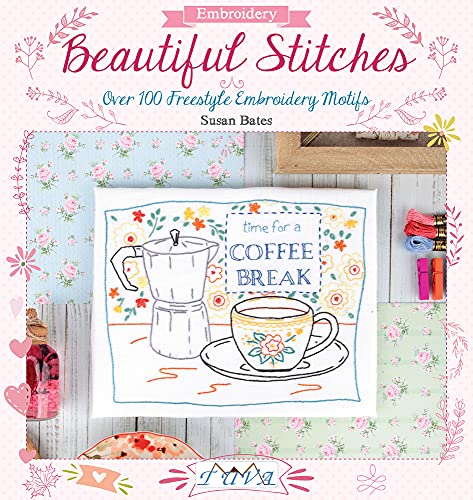 Beispielbild fr Beautiful Stitches: Over 100 Freestyle Embroidery Motifs zum Verkauf von WorldofBooks