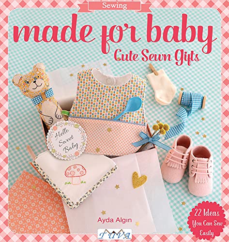 Beispielbild fr Made for Baby : Cute Sewn Gifts zum Verkauf von Better World Books