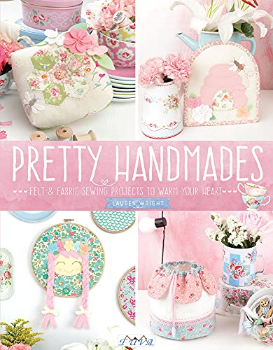 9786059192200: Pretty Handmades: Felt and Fabric Sewing Projects to Warm Your Heart