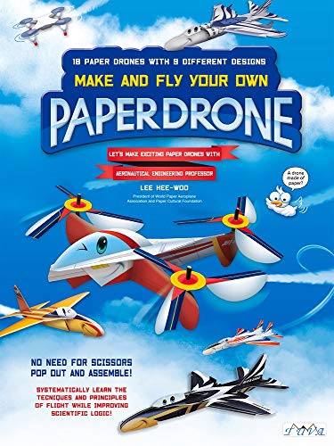 9786059192750: Make and Fly Your Own Paper Drone: 18 Paper Drones with 9 Different Designs