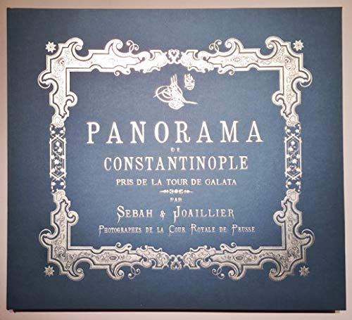 Beispielbild fr Panorama de Constantinople pris de la Tour de Galata. Sinan Genim: An Istanbul panorama 1888 = Bir Istanbul panoramasi 1888. Translated by Irvin Cemil Schick. zum Verkauf von BOSPHORUS BOOKS