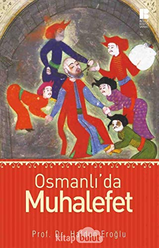 Osmanli’da Muhalefet - Eroglu, Haldun