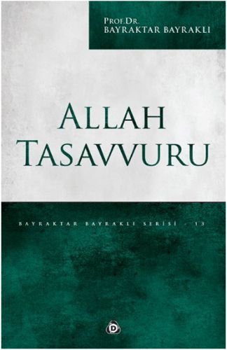 Stock image for Allah Tasavvuru: Bayraktar Bayrakli Serisi for sale by medimops