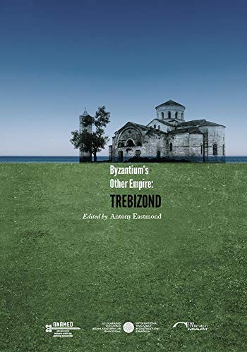 Imagen de archivo de Byzantium's other empire: Trebizond. a la venta por BOSPHORUS BOOKS