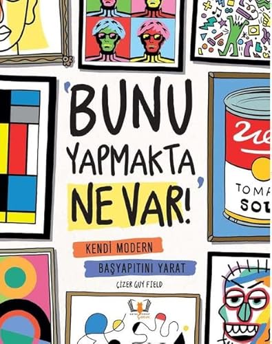 Beispielbild fr Bunu Yapmakta Ne Var : Kendi Modern Basyapitini Yarat zum Verkauf von Buchpark
