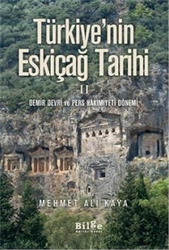 Stock image for Trkiye'nin Eskicag Tarihi 2 Demir Devri ve Pers Hakimiyeti Dnemi for sale by Istanbul Books