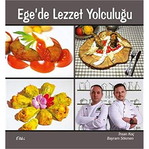 Imagen de archivo de Ege'de Lezzet Yolculugu a la venta por Istanbul Books
