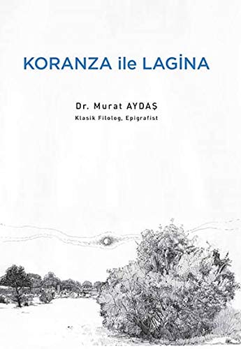 Stock image for Koranza Ve Lagina (Turkish Edition) [Soft Cover ] for sale by booksXpress