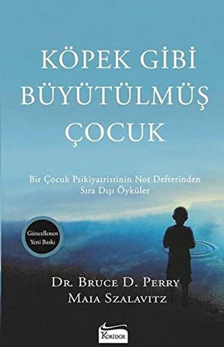 9786059702614: Kpek Gibi Bytlmş ocuk: Bir ocuk Psikiyatristinin Not Defterinden Sıra Dışı ykler (Turkish Edition)