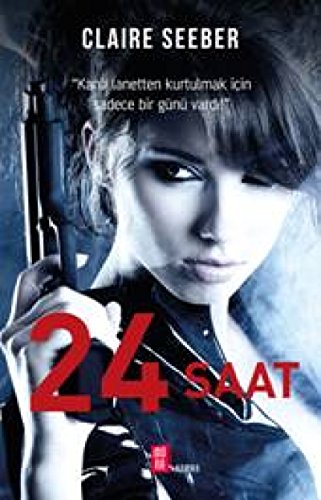 Stock image for 24 Saat for sale by Bookmonger.Ltd