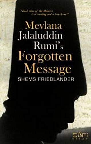 Stock image for Mevlana Jalaluddin Rumis Forgotten Message for sale by WorldofBooks
