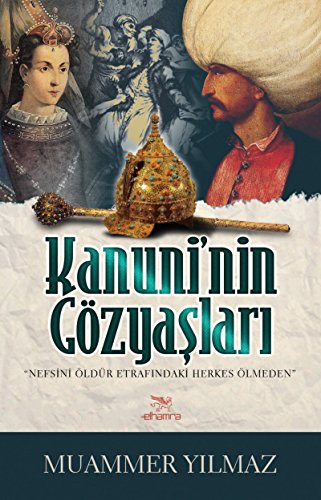 Stock image for Kanuni'nin Gzyaslari for sale by Istanbul Books