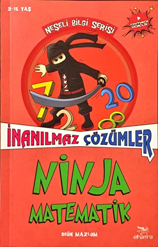 Stock image for Ninja Matematik - ?nan?lmaz zmler: Ne?eli Bilgi Serisi 2 for sale by Buchpark
